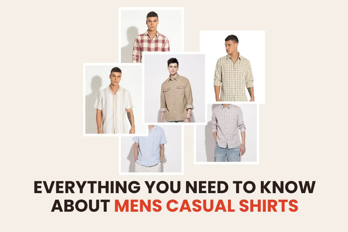 Everything You Need to Know About Men’s Casual Shirts