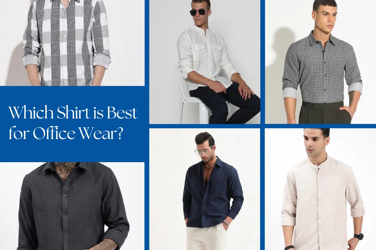 Which Shirt is Best for Office Wear?