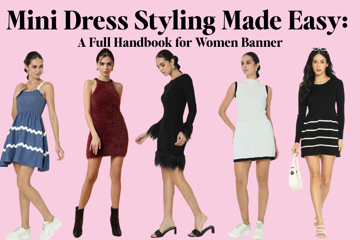 Mini Dress Styling Made Easy: A Full Handbook for Women