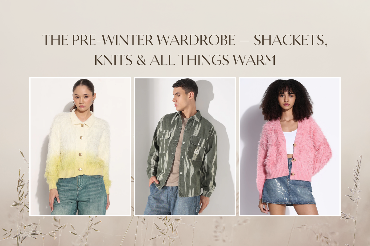 The Pre-Winter Wardrobe — Shackets, Knits & All Things Warm