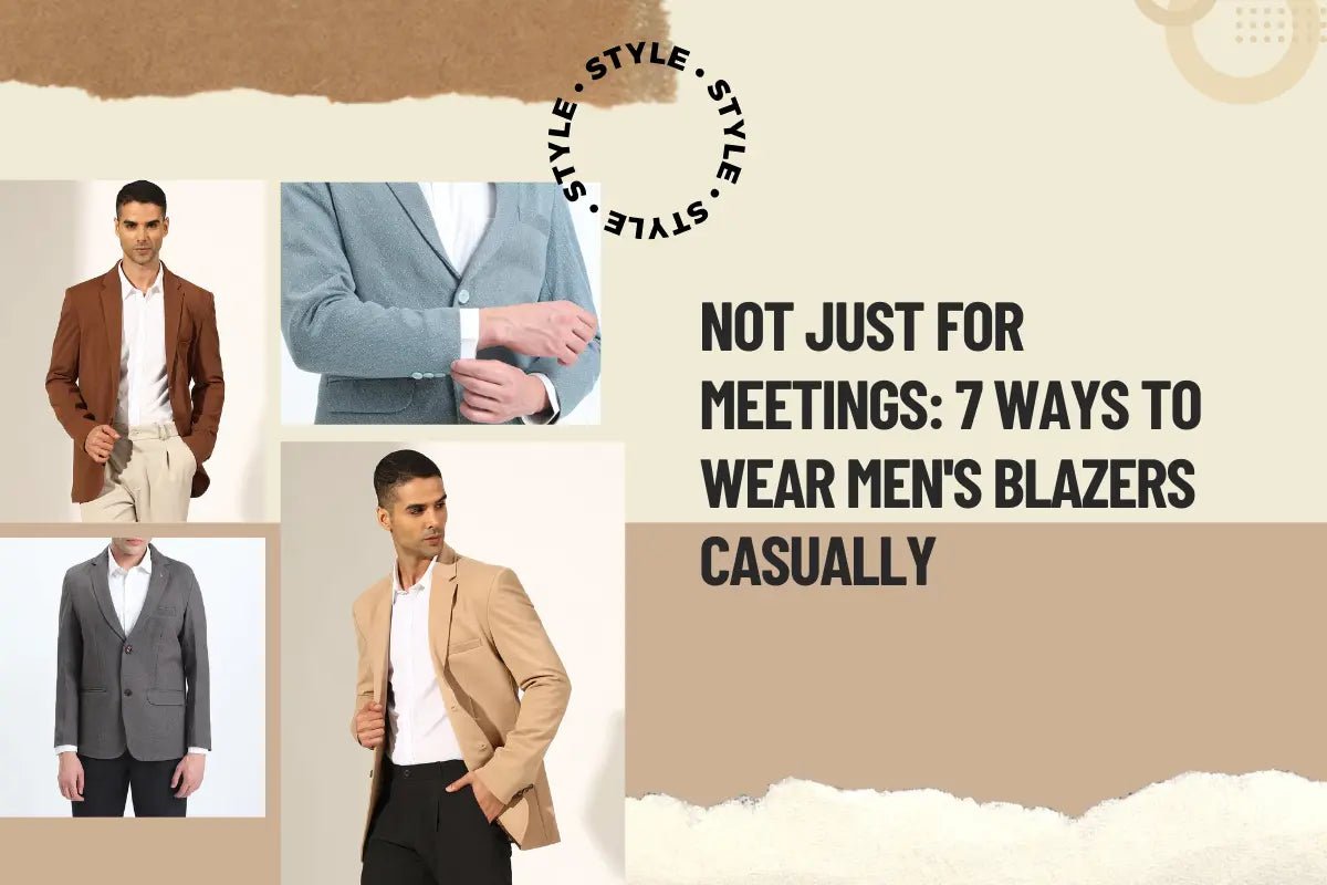 Not Just for Meetings: 7 Ways to Wear Men's Blazers Casually